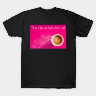 One Cup to rule them all - Kaffee Tasse lustig T-Shirt